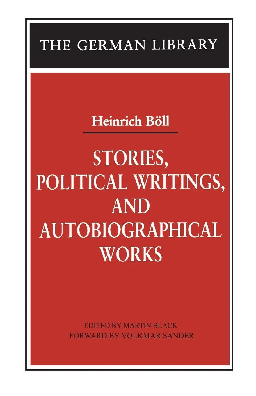Cover: 9780826417992 | Stories, Political Writings, and Autobiographical Works | Böll | Buch