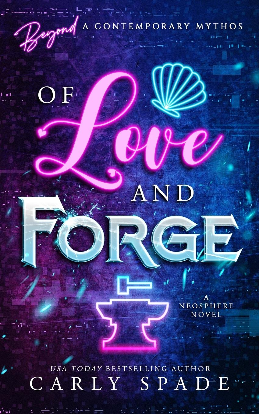 Cover: 9781734937992 | Of Love and Forge | Carly Spade | Taschenbuch | Englisch | 2023