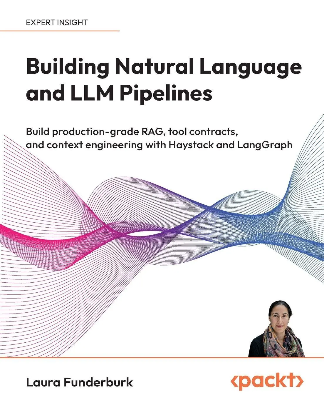Cover: 9781835467992 | Building Natural Language and LLM Pipelines | Laura Funderburk | Buch