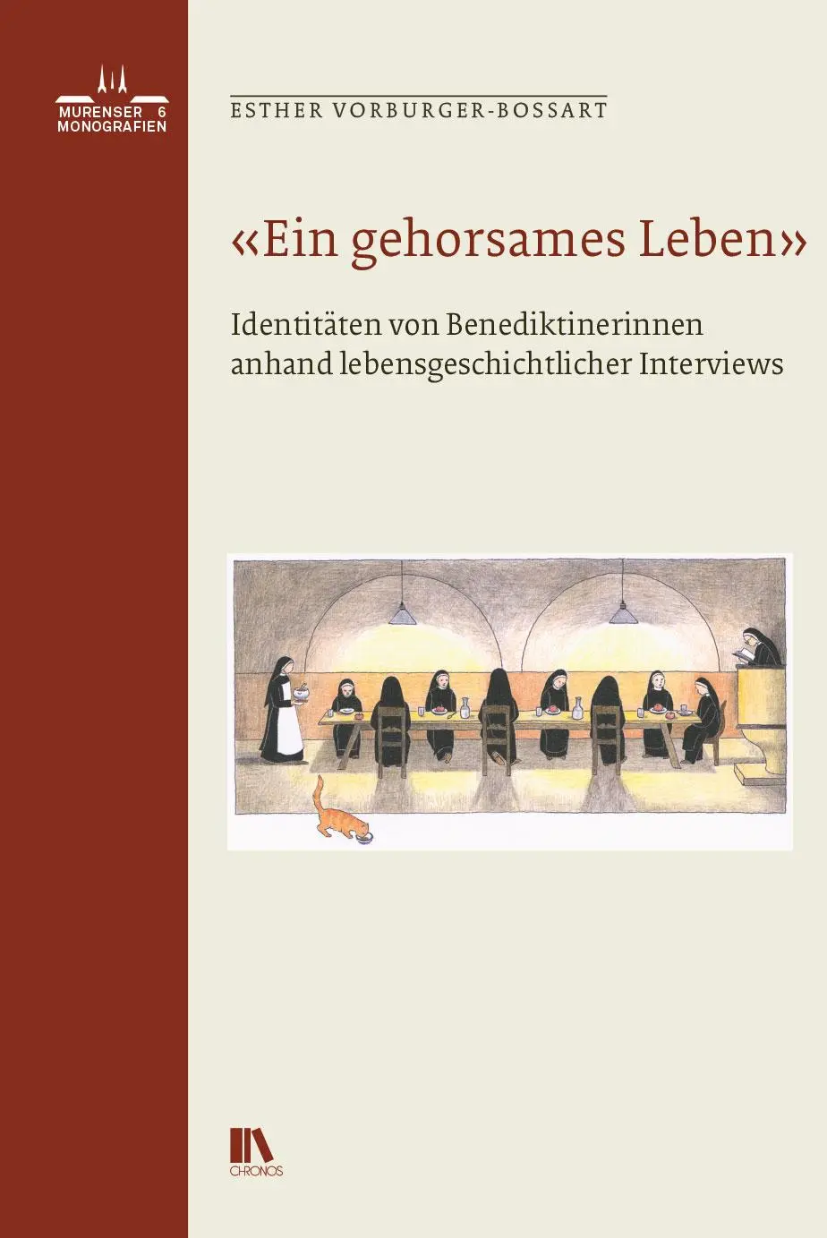 Cover: 9783034017992 | 'Ein gehorsames Leben' | Esther Vorburger-Bossart | Buch | 508 S.