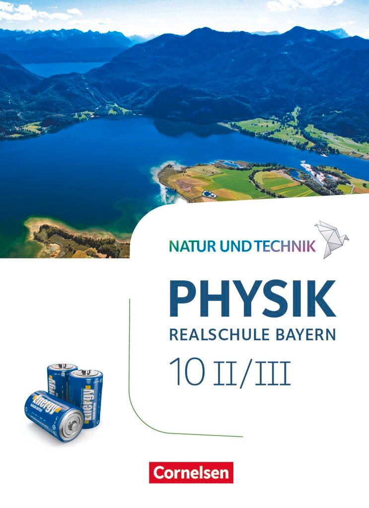 Cover: 9783060137992 | Natur und Technik - Physik Band 10: Wahlpflichtfächergruppe II-III...
