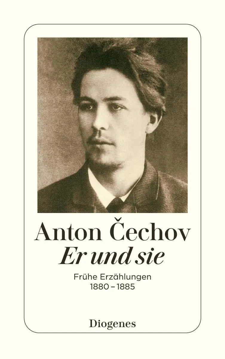 Cover: 9783257247992 | Er und sie | Frühe Erzählungen 1880-1885 | Anton Cechov | Taschenbuch