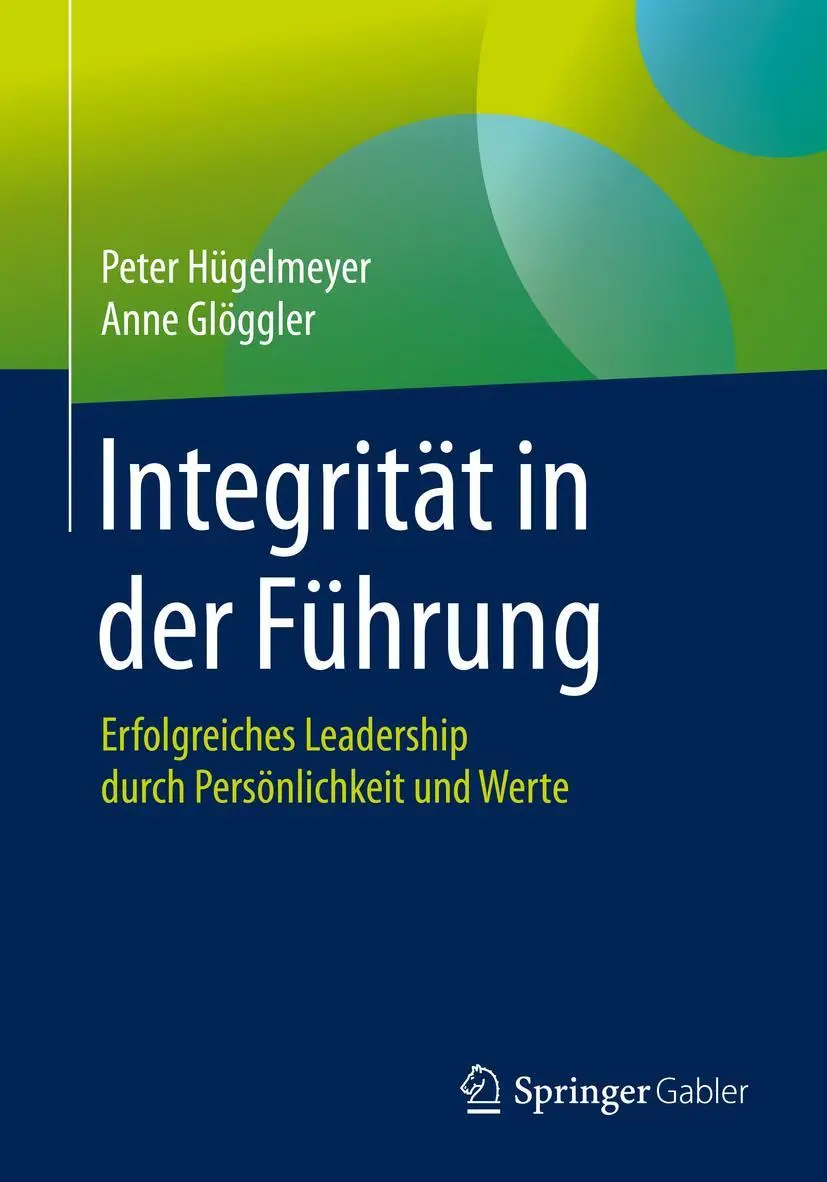 Cover: 9783662607992 | Integrität in der Führung | Anne Glöggler (u. a.) | Taschenbuch | xv