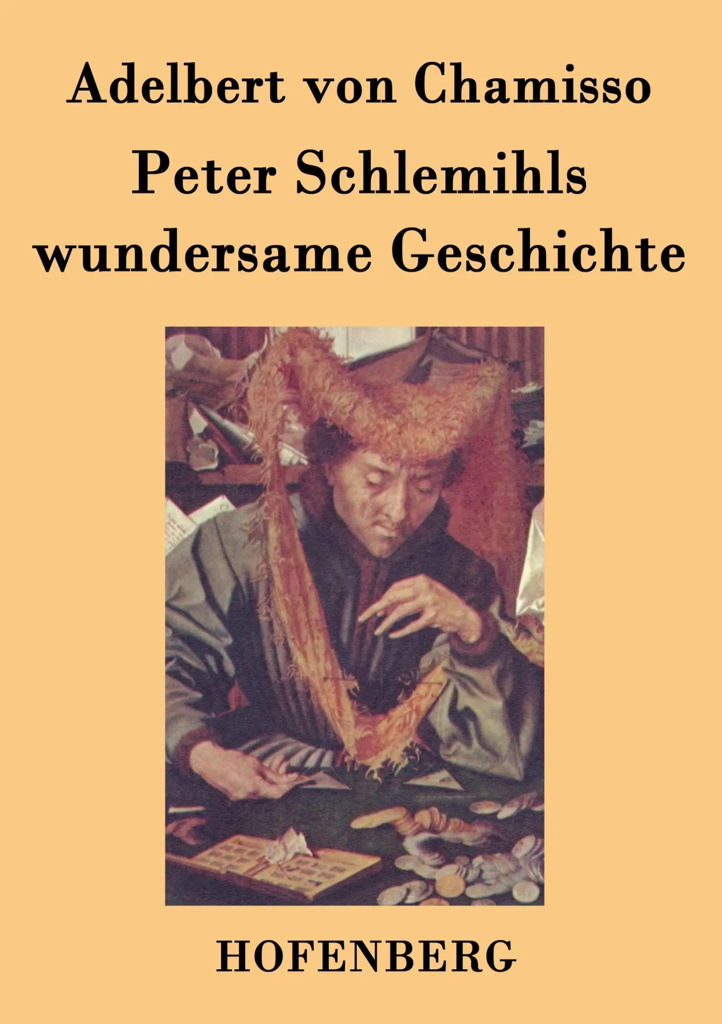 Cover: 9783843017992 | Peter Schlemihls wundersame Geschichte | Adelbert Von Chamisso | Buch