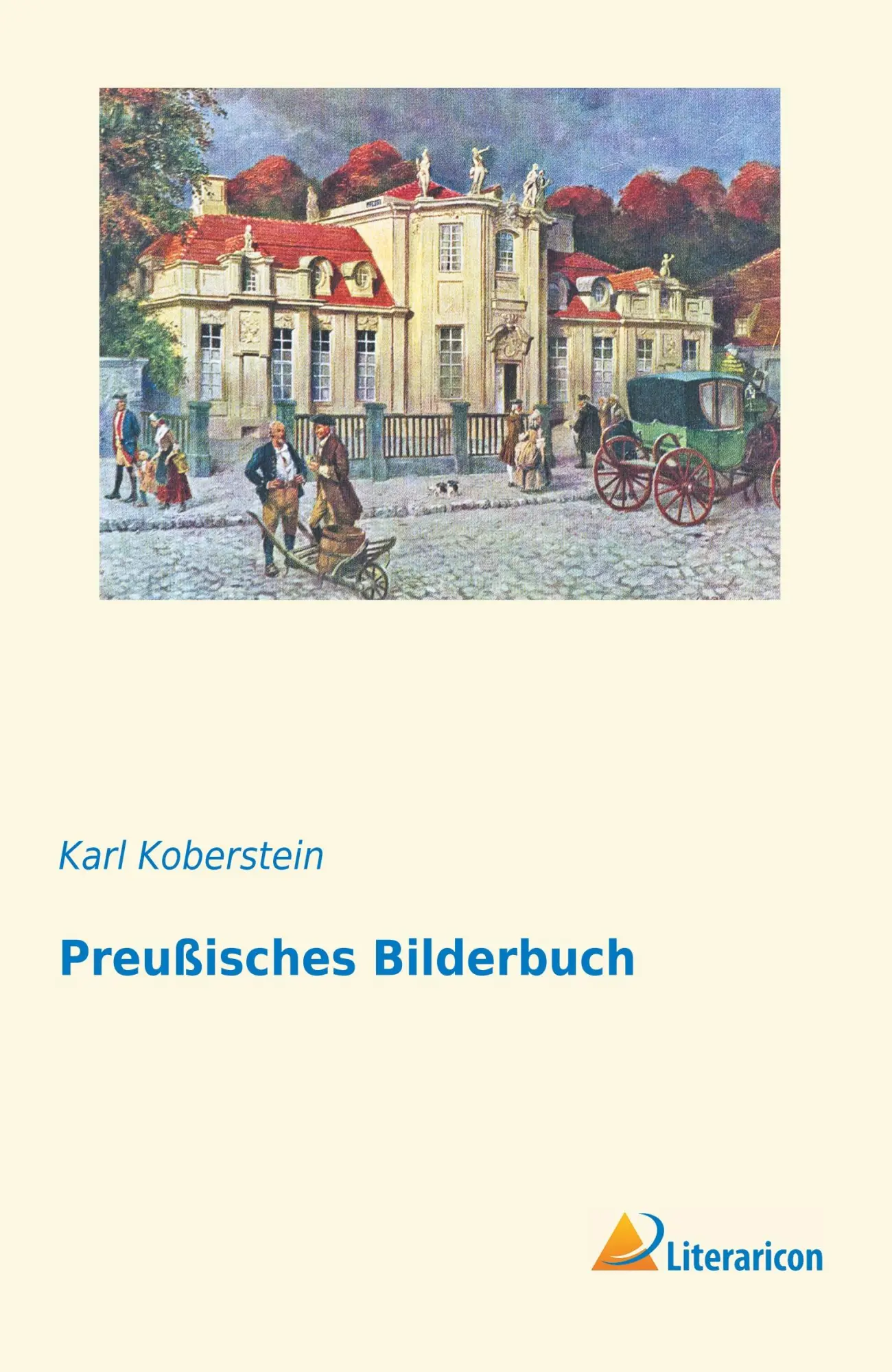 Cover: 9783956977992 | Preußisches Bilderbuch | Karl Koberstein | Taschenbuch | 254 S. | 2019