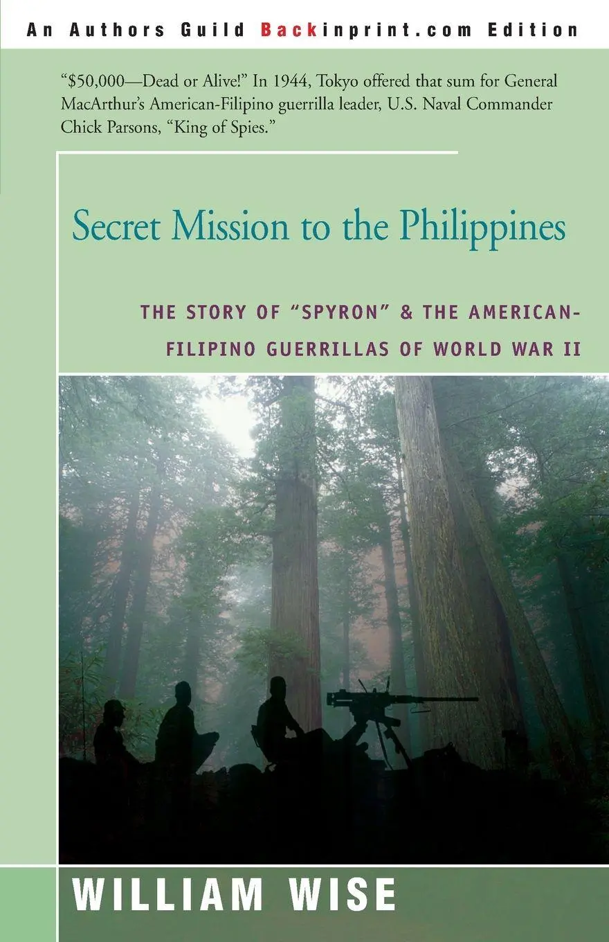 Cover: 9780595198092 | Secret Mission to the Philippines | William Wise | Taschenbuch | 2001