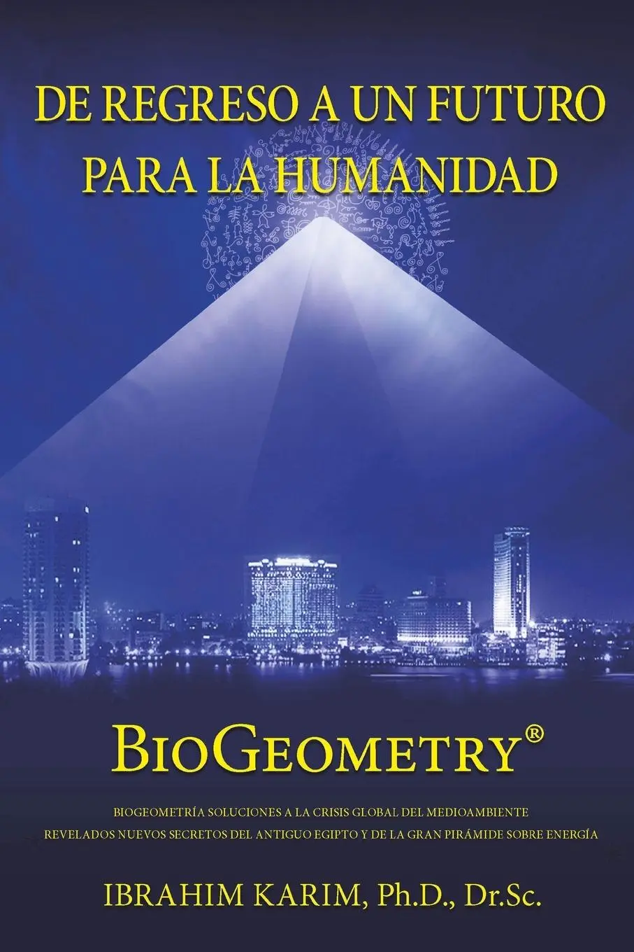 Cover: 9781915548092 | De Regreso a un Futuro Para a Humanidad | BioGeometry | Sc | Buch