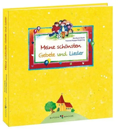Cover: 9783766618092 | Meine schönsten Gebete und Lieder | Reinhard Abeln | Buch | Gebunden