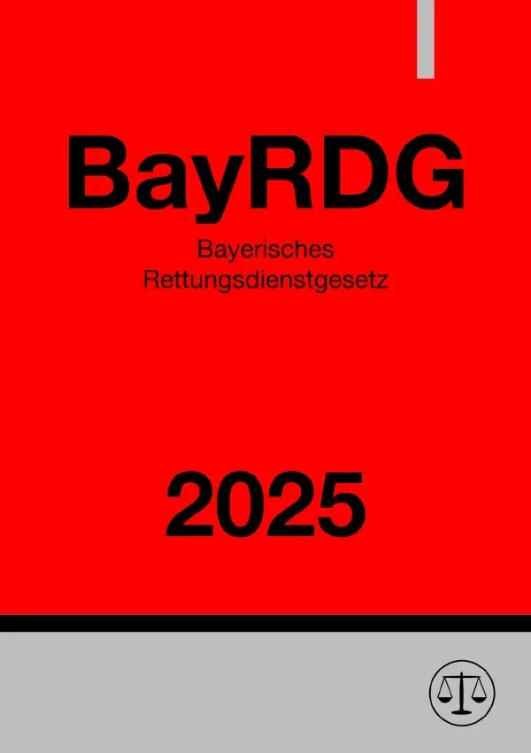 Cover: 9783818708092 | Bayerisches Rettungsdienstgesetz - BayRDG 2025 | Ronny Studier | Buch