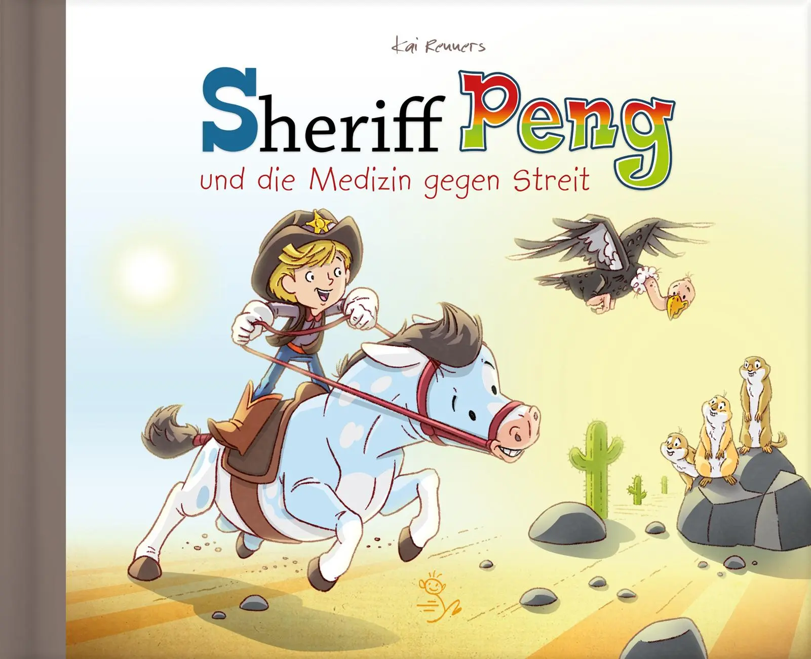Cover: 9783945288092 | Sheriff Peng und die Medizin gegen Streit | Kai Renners | Buch | 32 S.