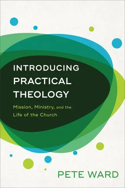Cover: 9780801098192 | Introducing Practical Theology | Pete Ward | Taschenbuch | Englisch