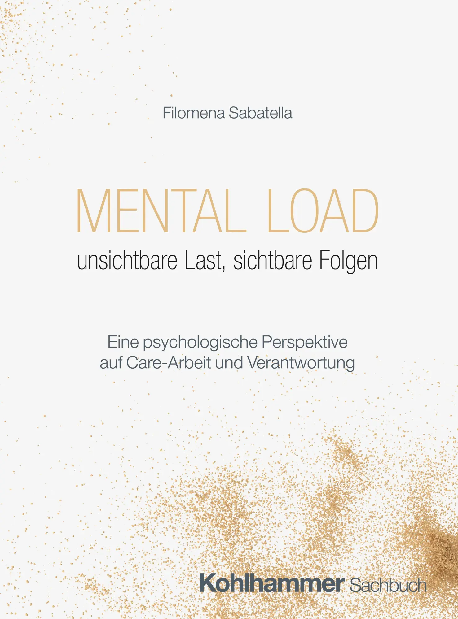 Cover: 9783170458192 | Mental Load - unsichtbare Last, sichtbare Folgen | Filomena Sabatella