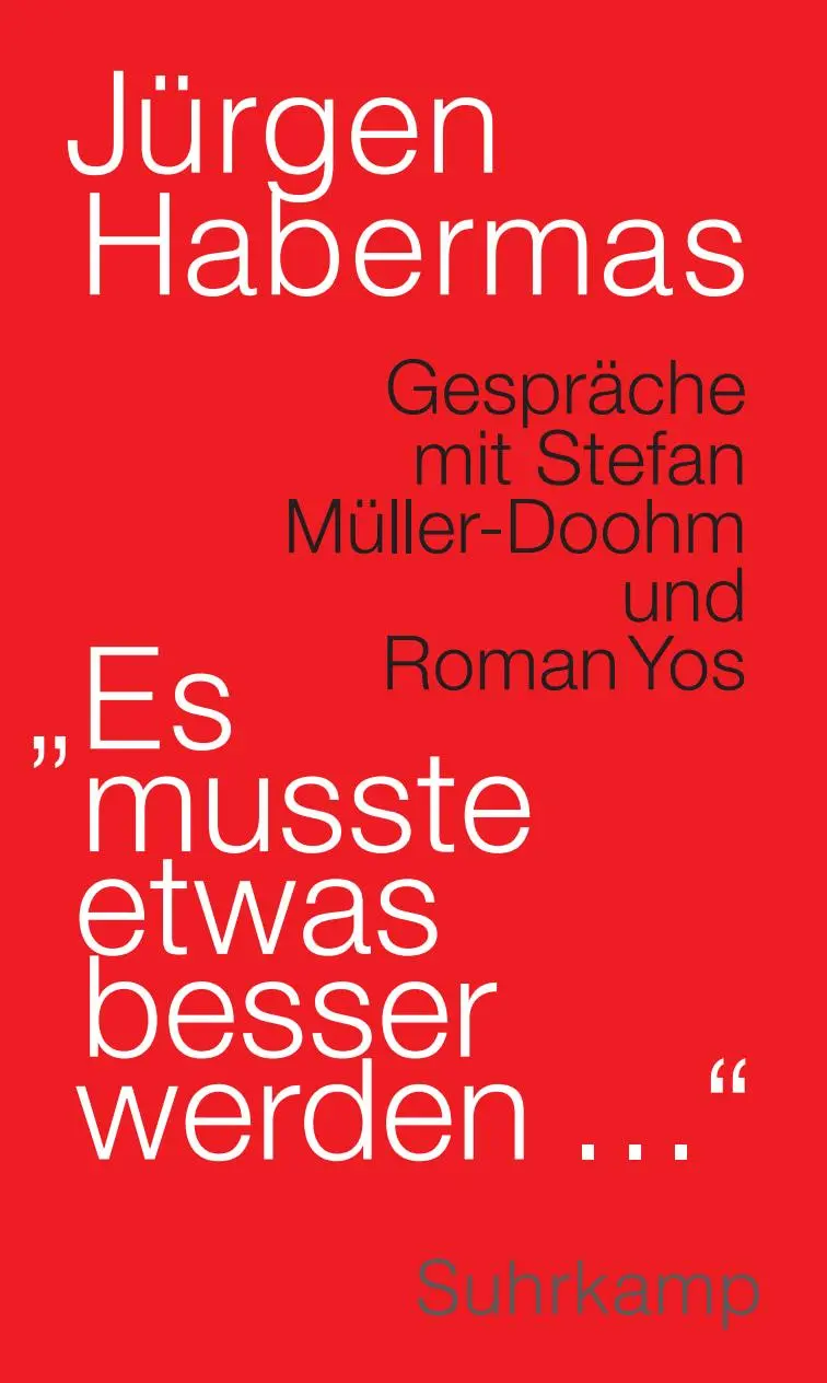 Cover: 9783518588192 | 'Es musste etwas besser werden ...' | Jürgen Habermas | Buch | 255 S.