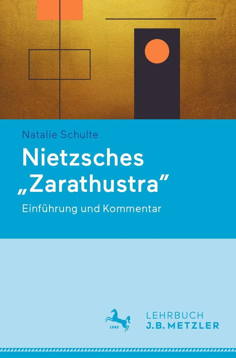 Cover: 9783662728192 | Nietzsches "Zarathustra" | Einführung und Kommentar | Natalie Schulte