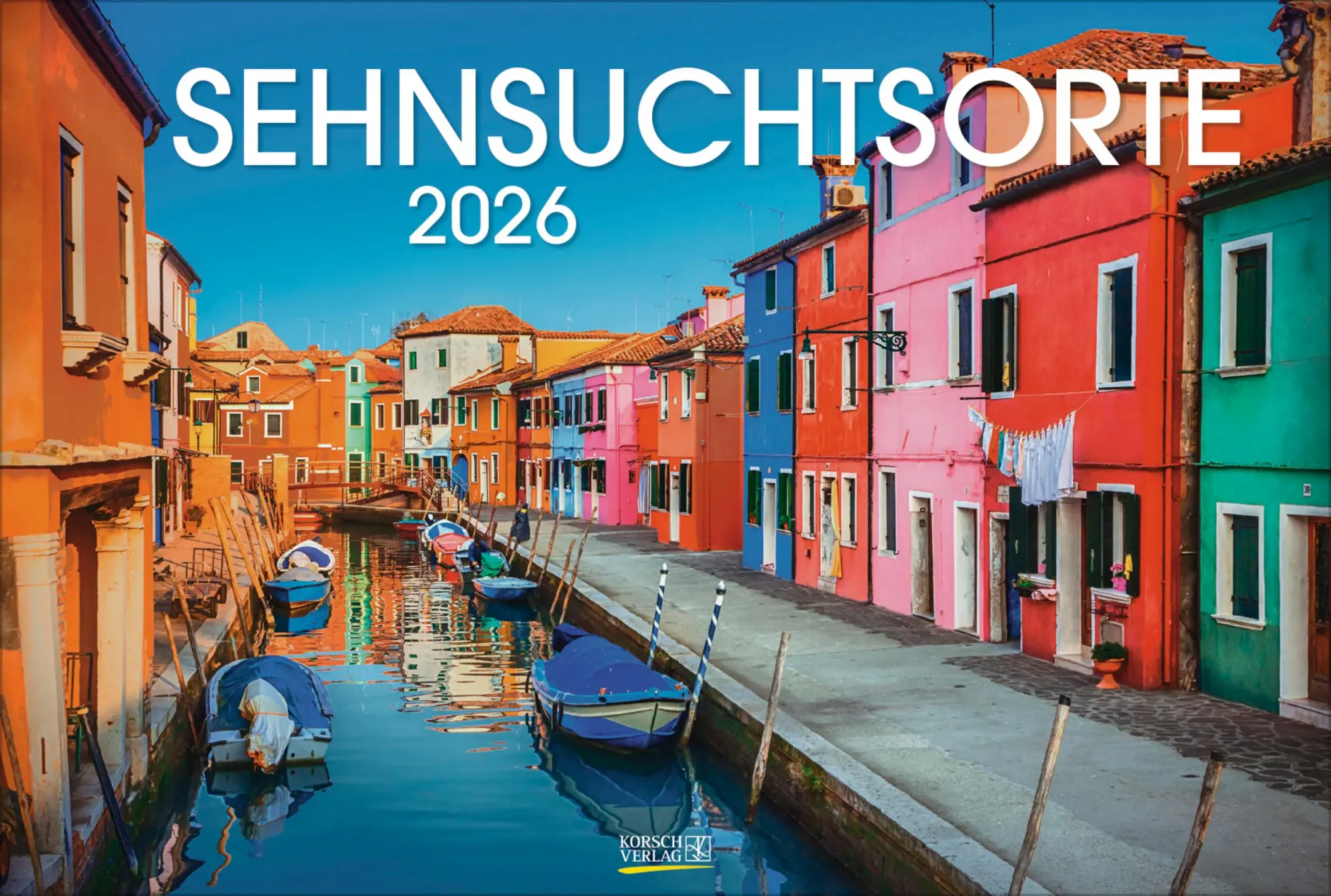 Cover: 9783731888192 | Sehnsuchtsorte 2026 | Verlag Korsch | Kalender | Spiralbindung | 14 S.