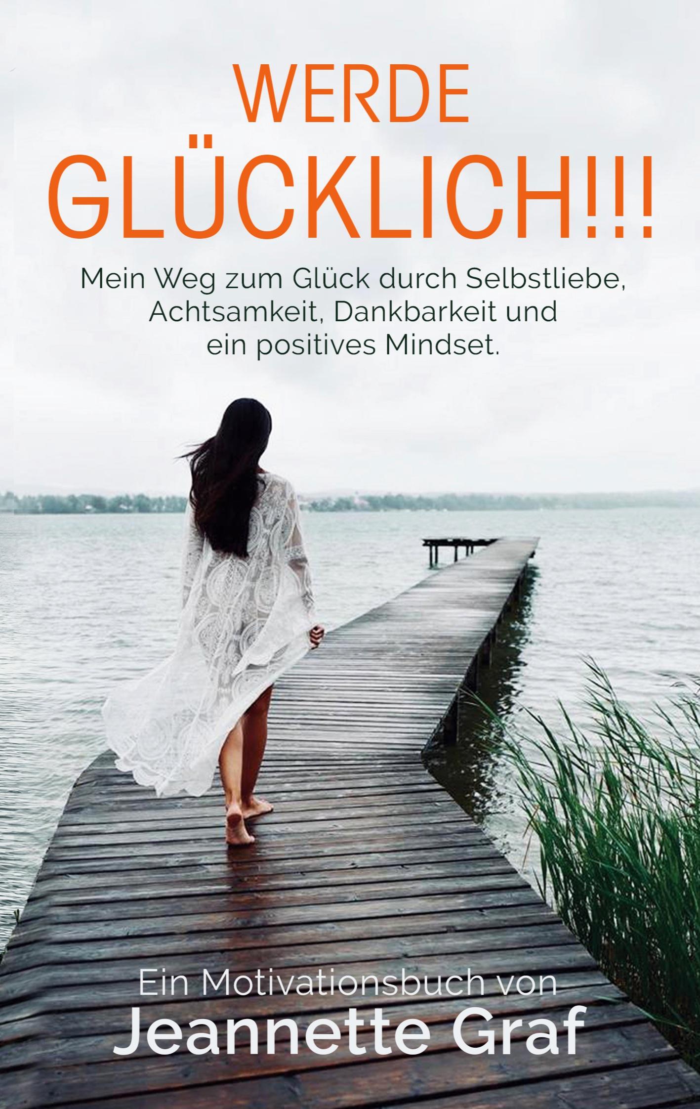 Cover: 9783758308192 | Werde glücklich!!! | Jeannette Graf | Taschenbuch | Paperback | 96 S.