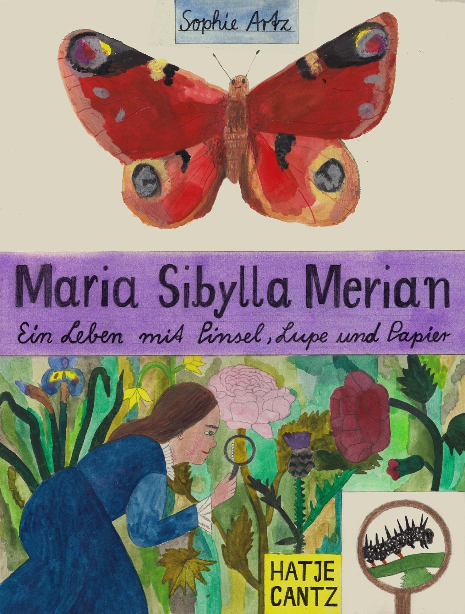 Cover: 9783775758192 | Maria Sibylla Merian - Ein Leben mit Pinsel, Lupe und Papier...
