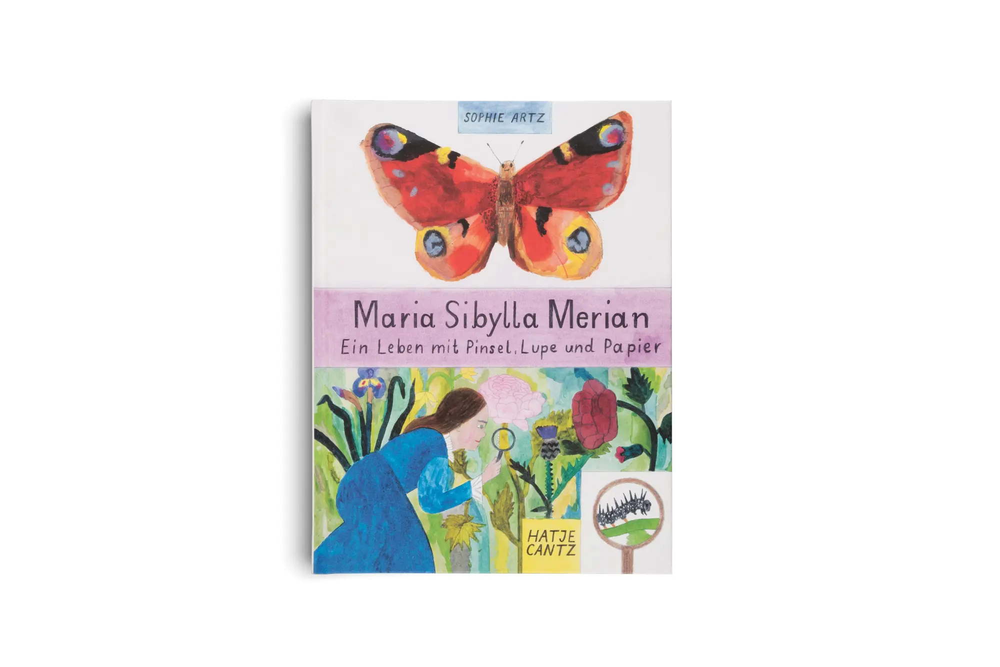 Bild: 9783775758192 | Maria Sibylla Merian - Ein Leben mit Pinsel, Lupe und Papier...