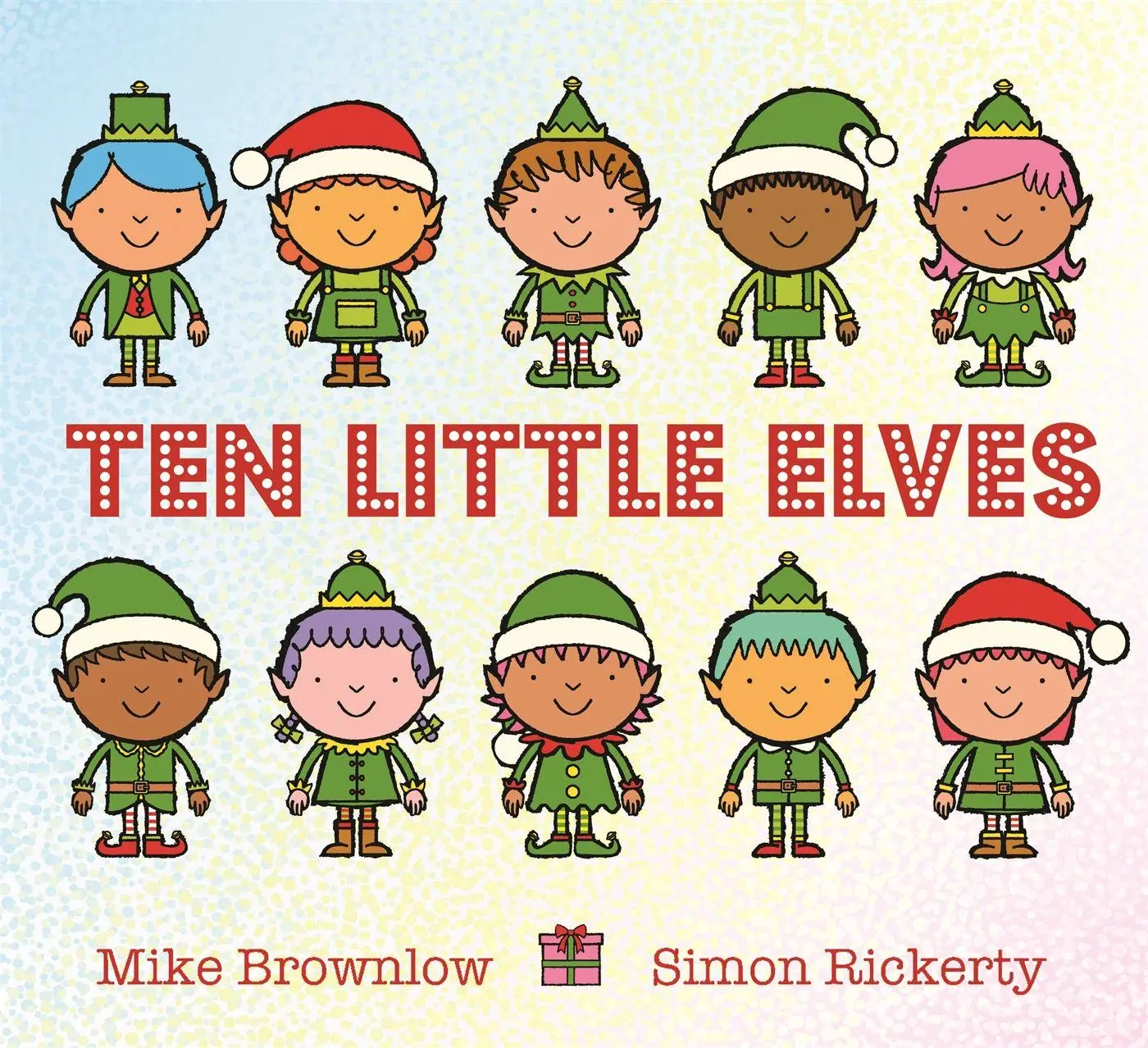 Cover: 9781408338292 | Ten Little Elves | Mike Brownlow | Taschenbuch | Englisch | 2017 Cover: 9781408338292 | Ten Little Elves | Mike Brownlow | Taschenbuch | Englisch | 2017