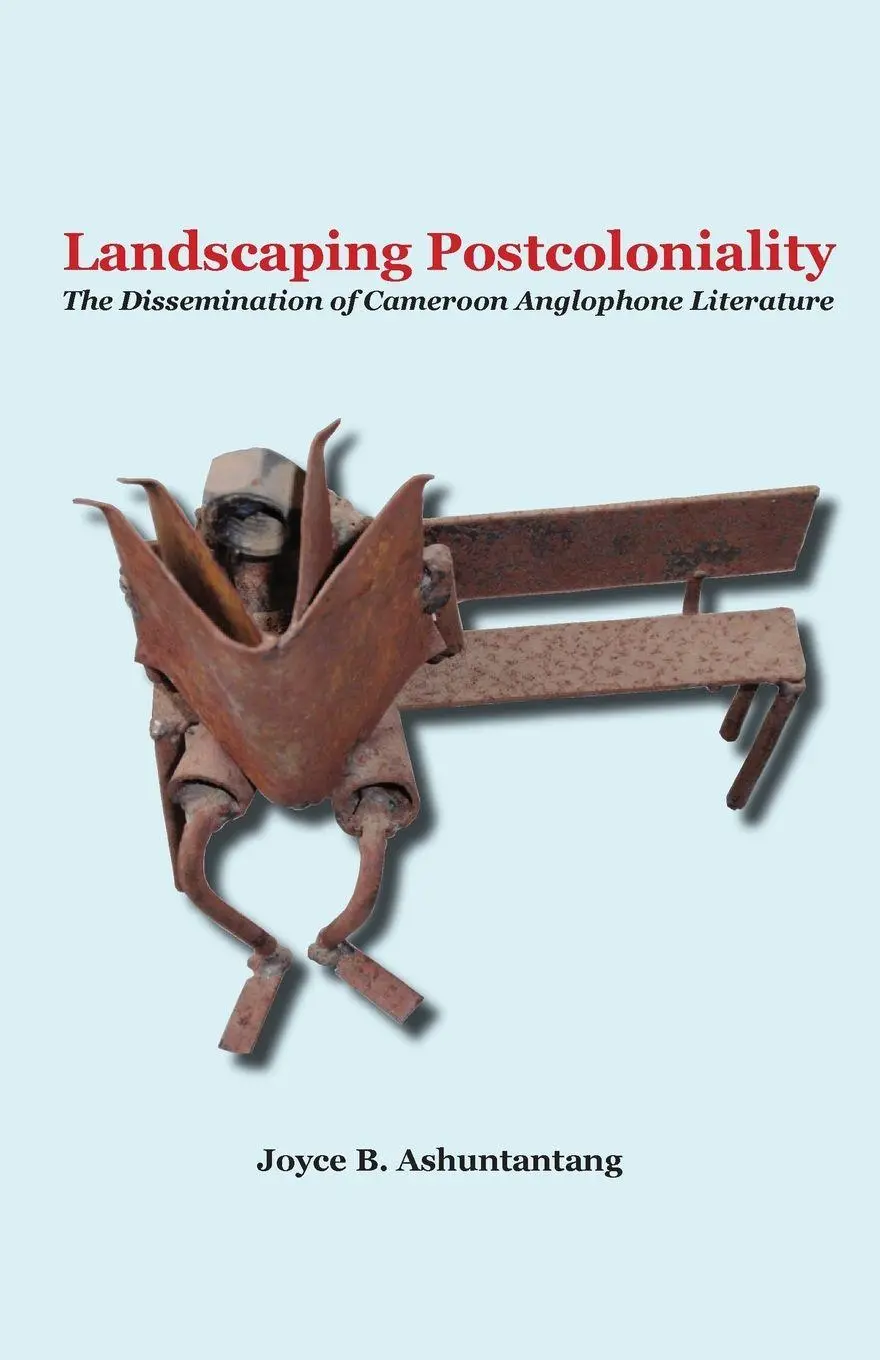 Cover: 9789956558292 | Landscaping Postcoloniality. The Dissemination of Cameroon...