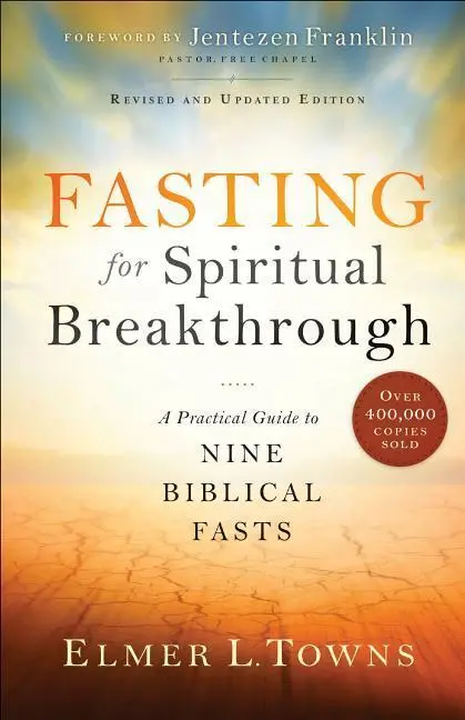Cover: 9780764218392 | Fasting for Spiritual Breakthrough | Elmer L Towns | Taschenbuch