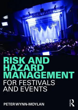 Cover: 9781138678392 | Risk and Hazard Management for Festivals and Events | Wynn-Moylan