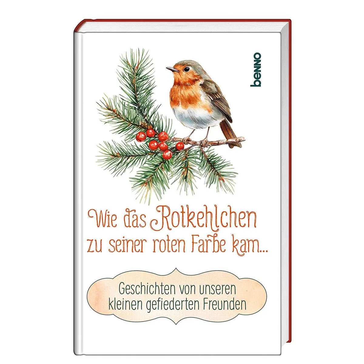 Cover: 9783746268392 | Wie das Rotkehlchen zu seiner roten Farbe kam | Buch | 128 S. | 2025