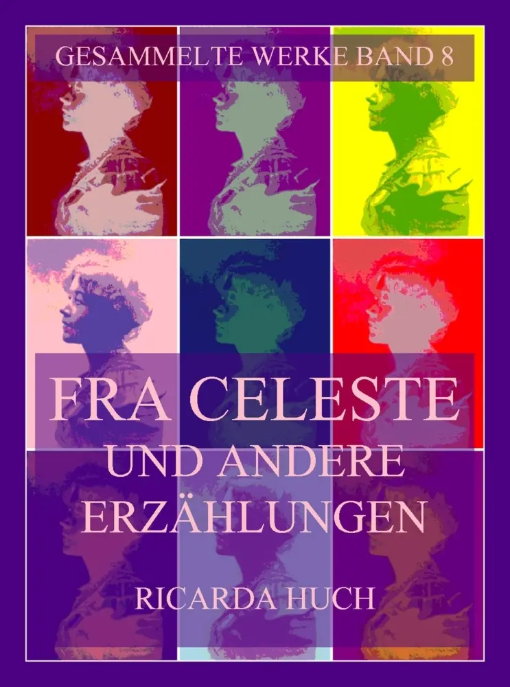 Cover: 9783988688392 | Fra Celeste und andere Erzählungen | Ricarda Huch | Taschenbuch | 2025