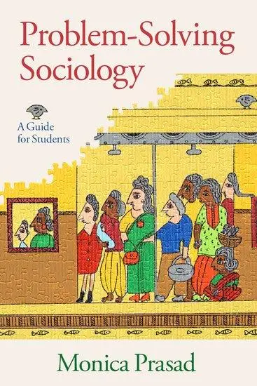 Cover: 9780197558492 | Problem-Solving Sociology | A Guide for Students | Monica Prasad