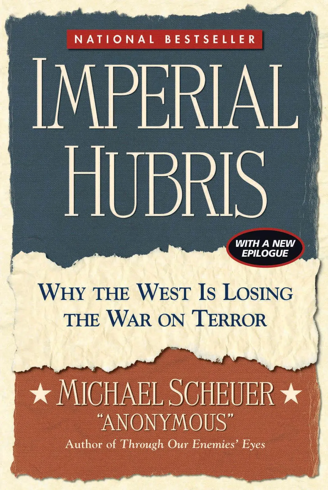 Cover: 9781574888492 | Imperial Hubris | Why the West Is Losing the War on Terror | Scheuer