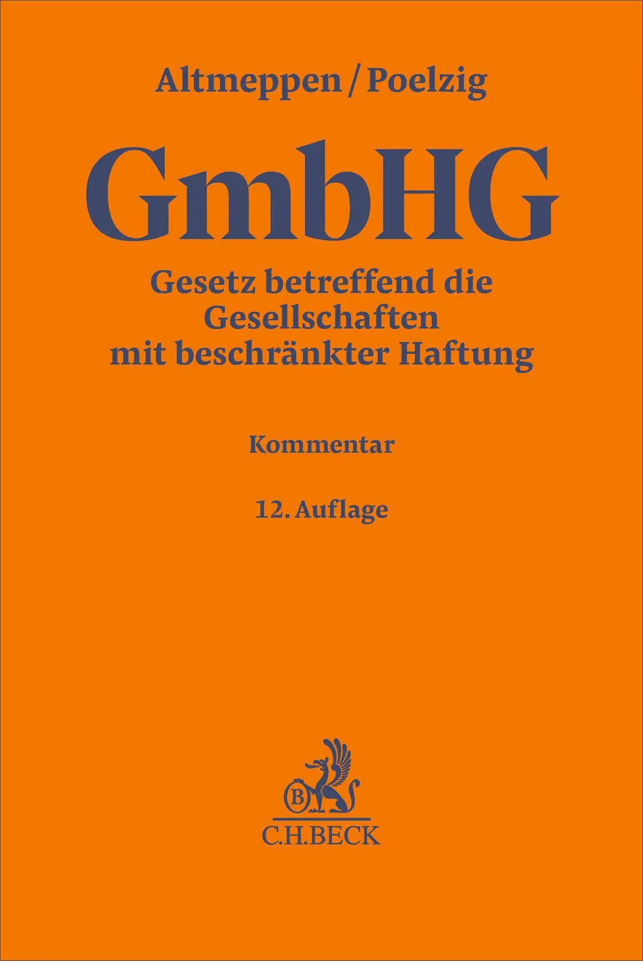 Cover: 9783406828492 | Gesetz betreffend die Gesellschaften mit beschränkter Haftung. GmbHG