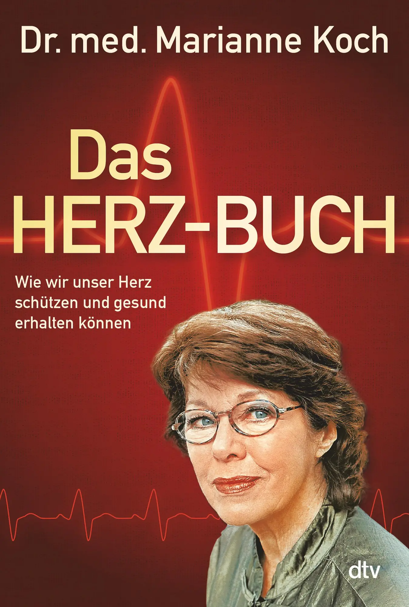 Cover: 9783423348492 | Das Herz-Buch | Wie wir unser Herz schützen und gesund erhalten können