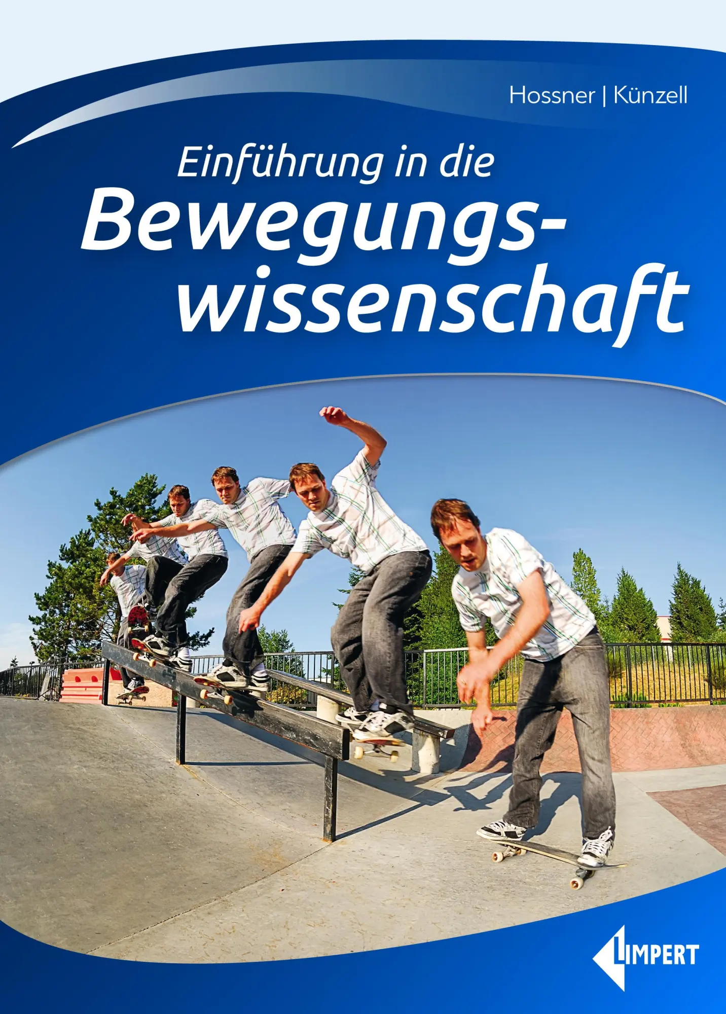 Cover: 9783785318492 | Einführung in die Bewegungswissenschaft | Hossner (u. a.) | Buch