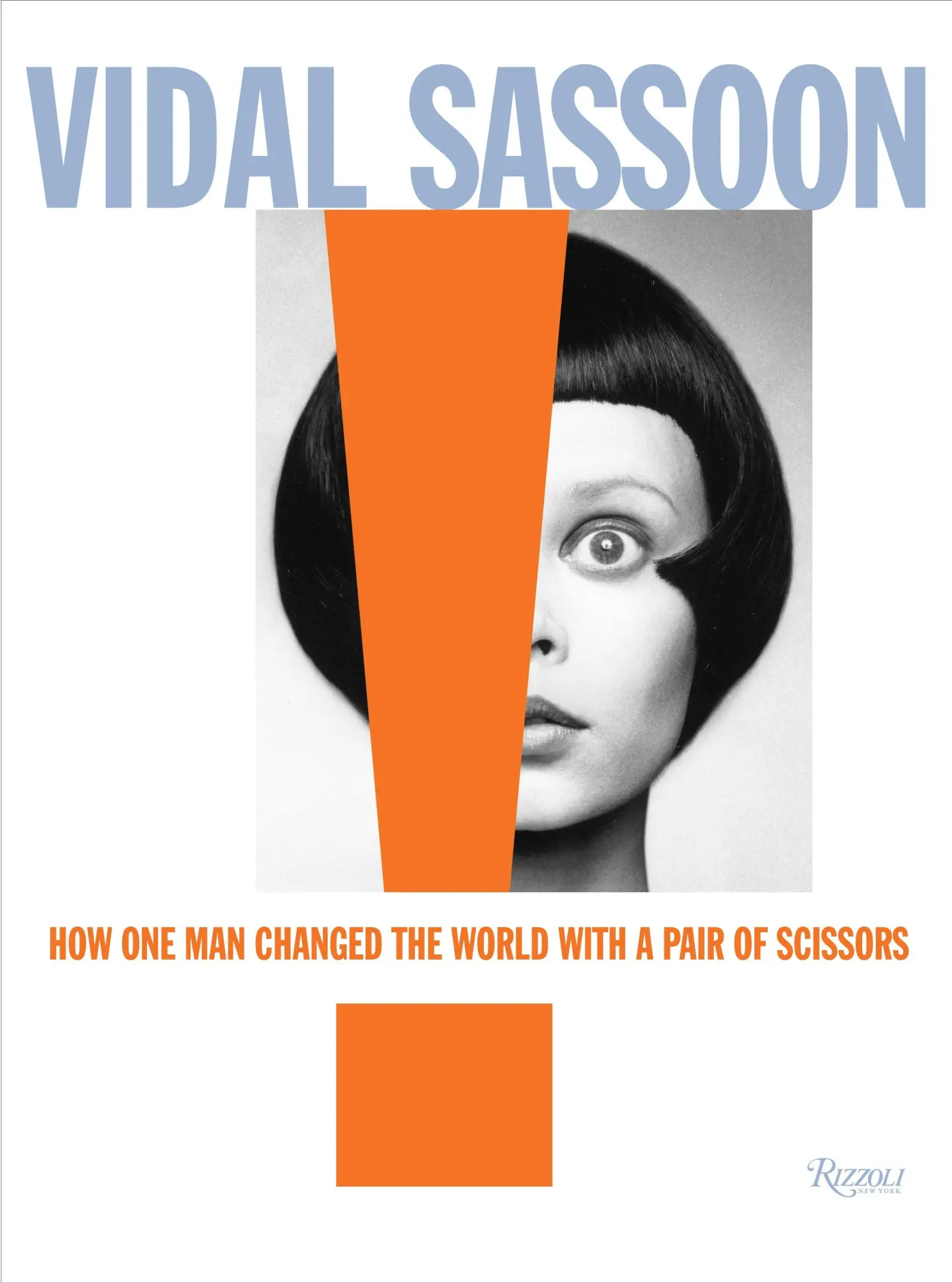 Cover: 9780847838592 | Vidal Sassoon | How One Man Changed the World with a Pair of Scissors