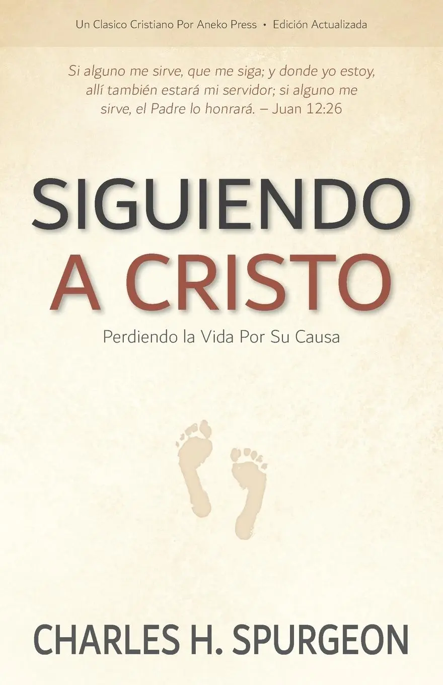 Cover: 9781622458592 | Siguiendo a Cristo | Perdiendo la Vida Por Su Causa | Spurgeon | Buch