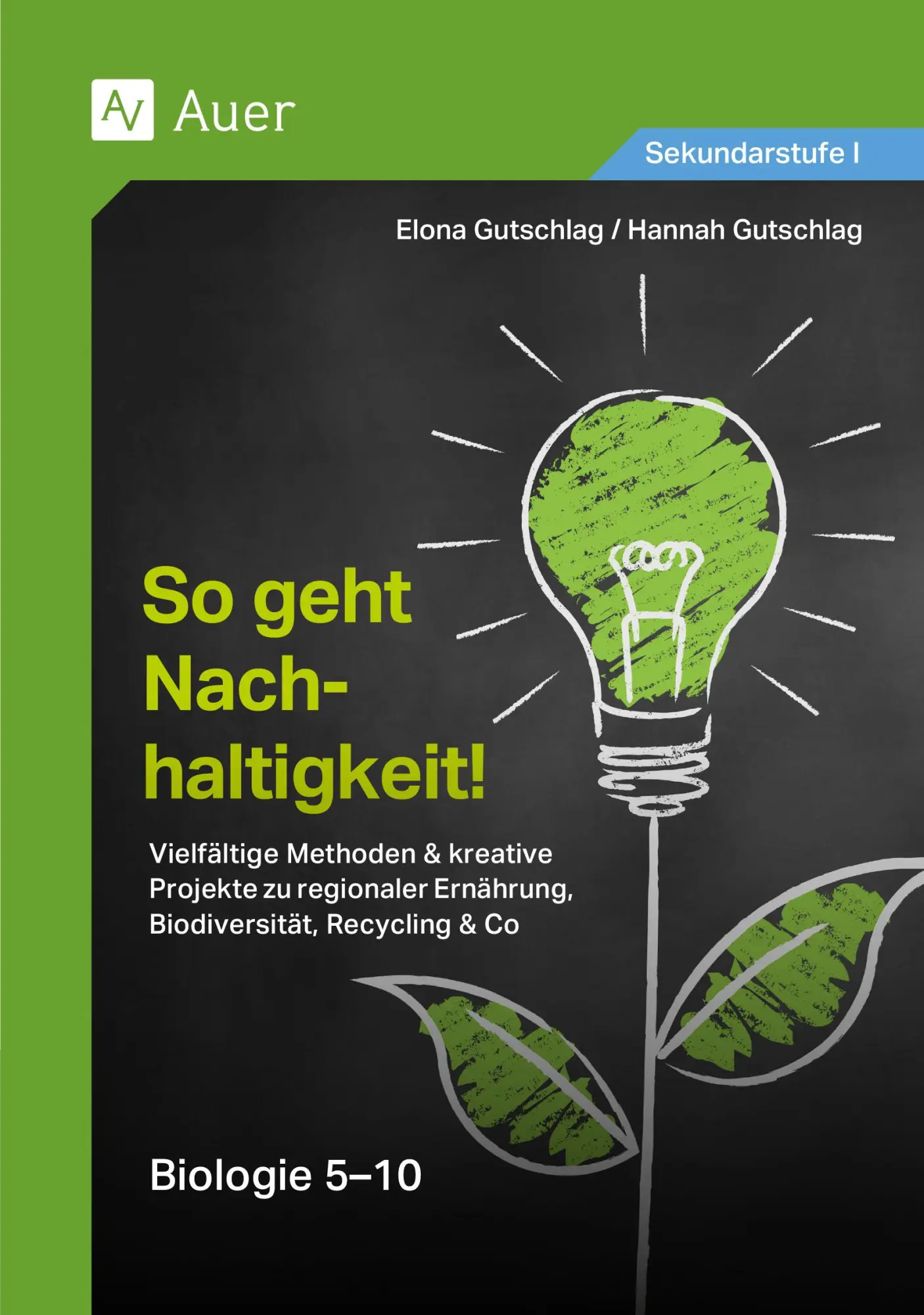 Cover: 9783403088592 | So geht Nachhaltigkeit Biologie 5-10 | Elona Gutschlag (u. a.) | 76 S.