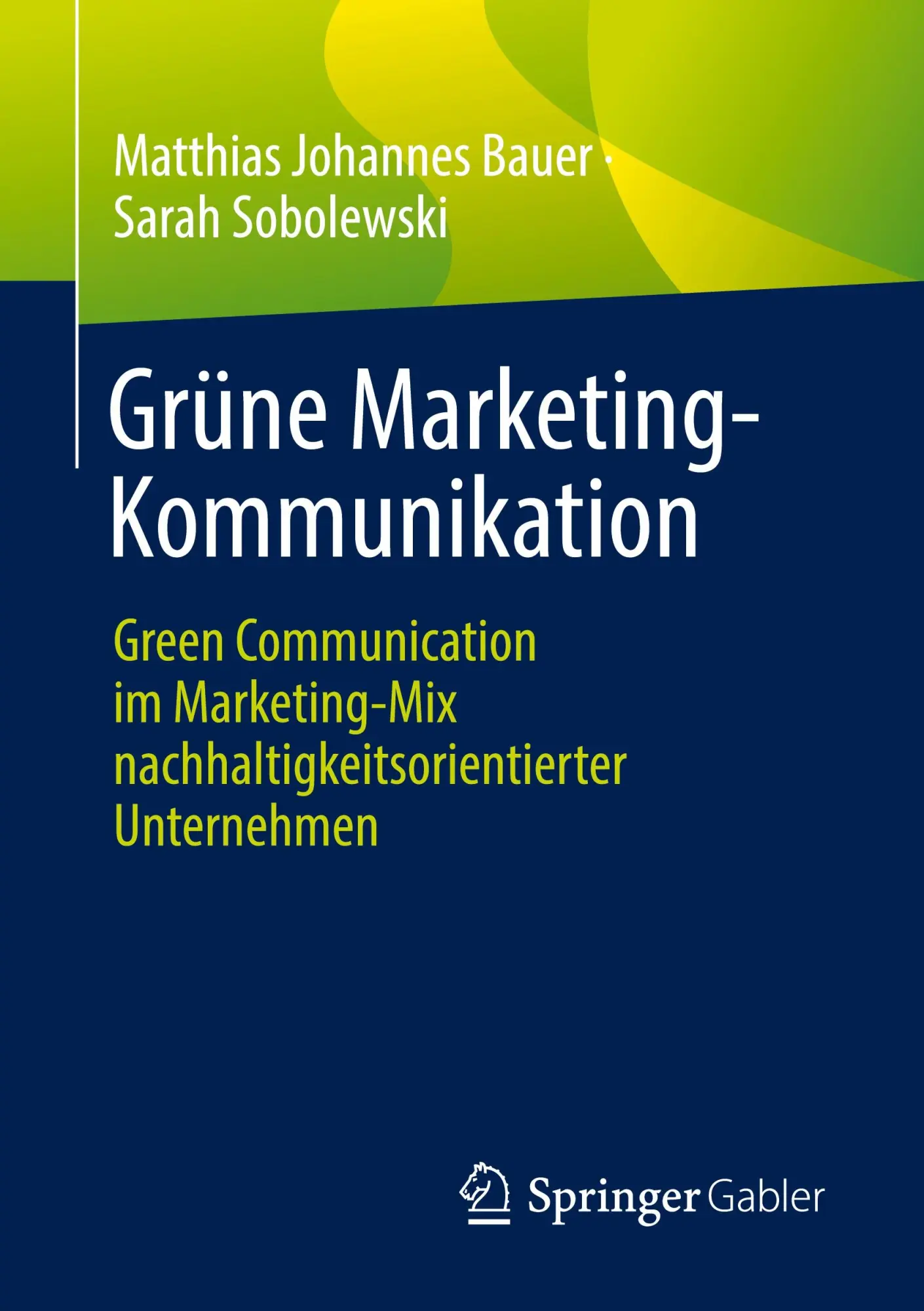 Cover: 9783658378592 | Grüne Marketing-Kommunikation | Sarah Sobolewski (u. a.) | Taschenbuch