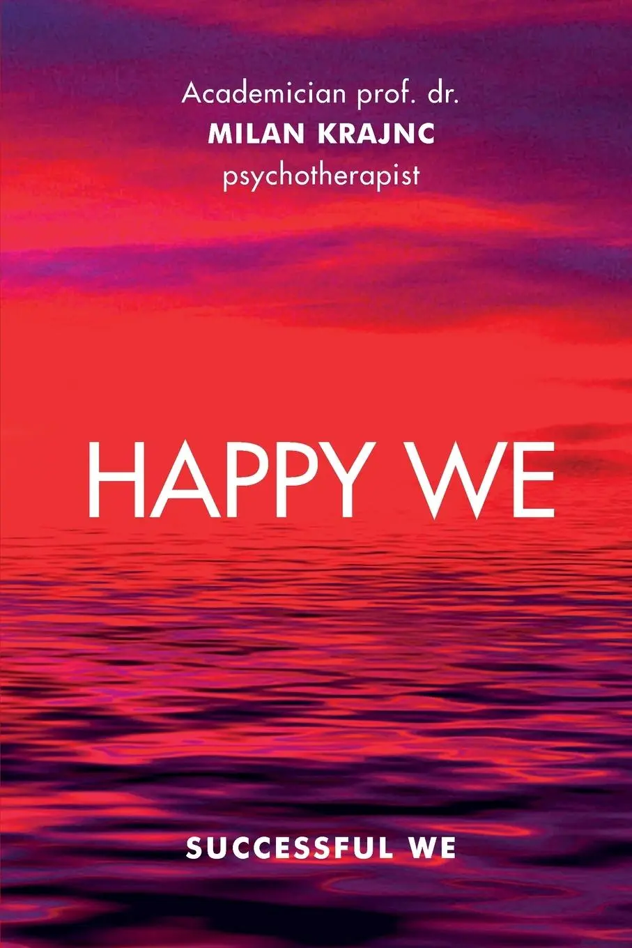Cover: 9781734938692 | HAPPY WE SUCCESSFUL WE | Krajnc | Taschenbuch | Englisch | 2021