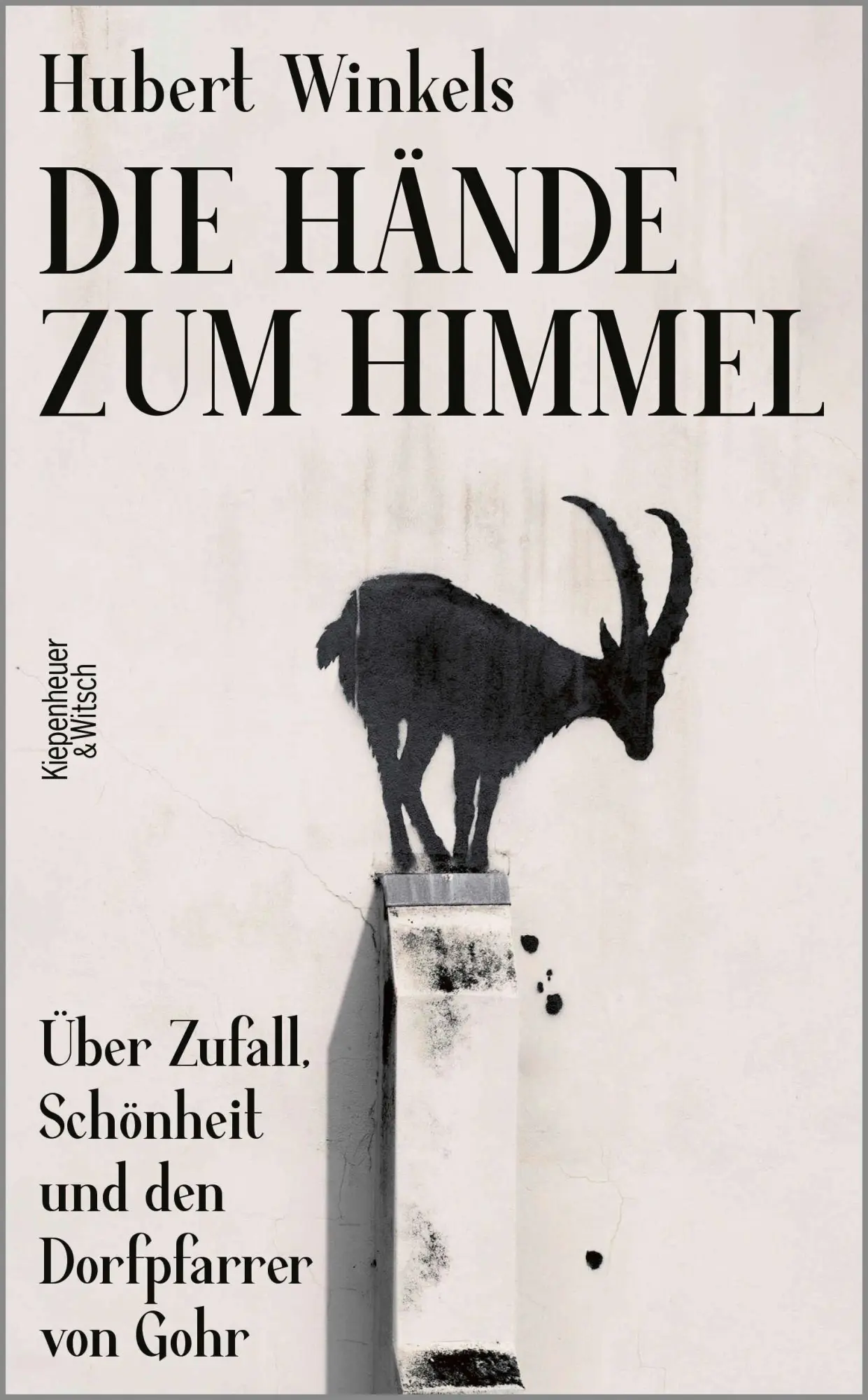 Cover: 9783462008692 | Die Hände zum Himmel | Hubert Winkels | Buch | 1024 S. | Deutsch