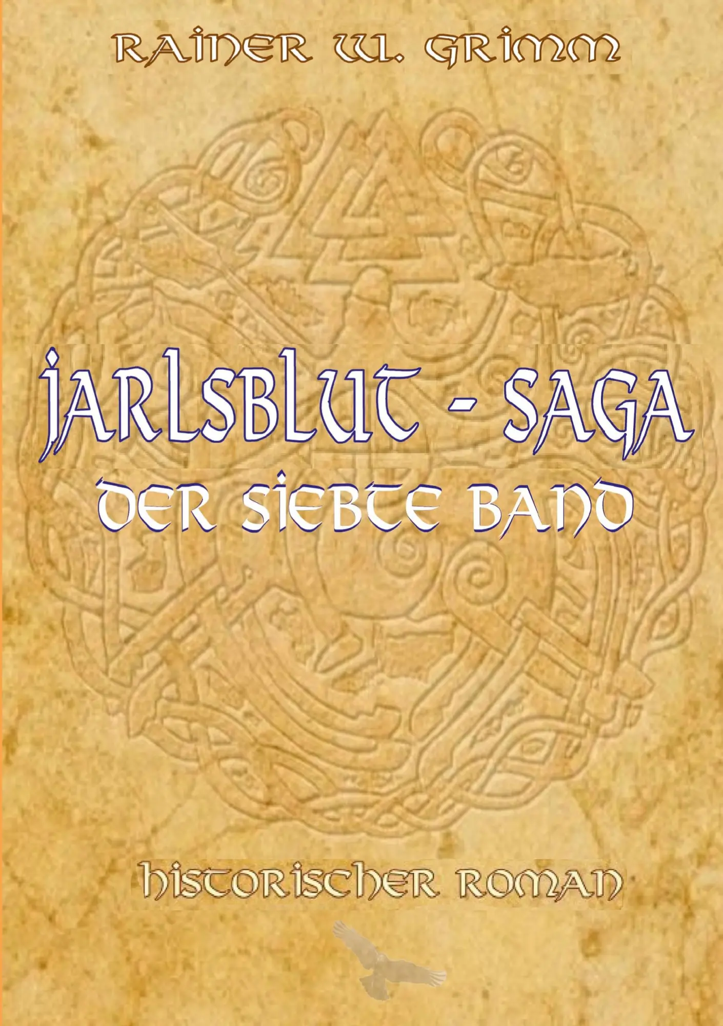 Cover: 9783754398692 | Jarlsblut-Saga Der siebte Band | Der siebte Band | Rainer W. Grimm