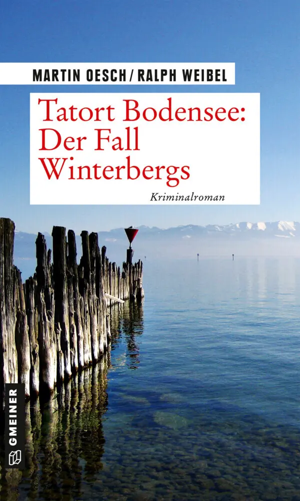 Cover: 9783839228692 | Tatort Bodensee: Der Fall Winterbergs | Kriminalroman | Oesch (u. a.)