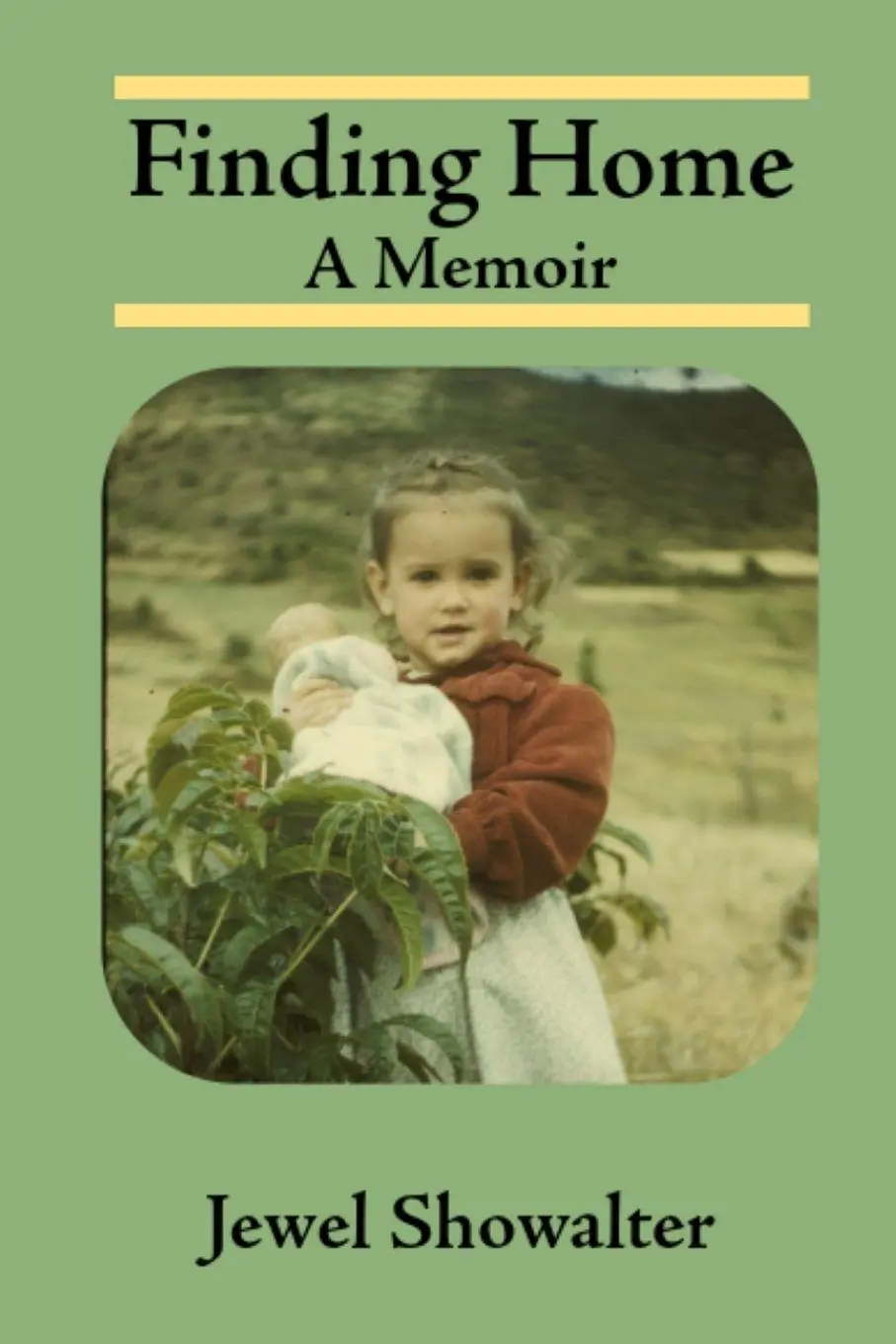 Cover: 9798999418692 | Finding Home | A Memoir | Jewel Showalter | Taschenbuch | Englisch
