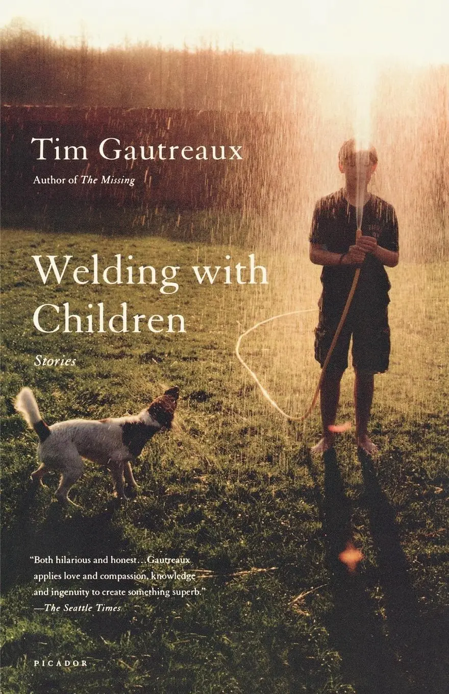 Cover: 9780312428792 | Welding with Children | Tim Gautreaux | Taschenbuch | Englisch | 2009