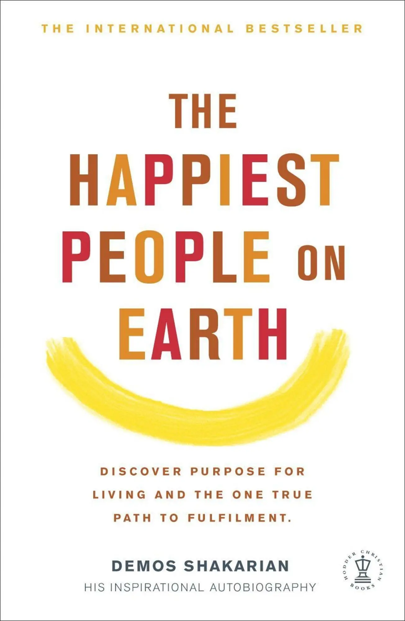 Cover: 9780340908792 | The Happiest People On Earth | Demos Shakarian (u. a.) | Taschenbuch