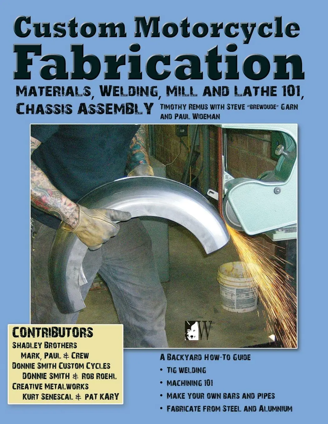 Cover: 9781935828792 | Custom Motorcycle Fabrication | Timothy Remus | Taschenbuch | Englisch