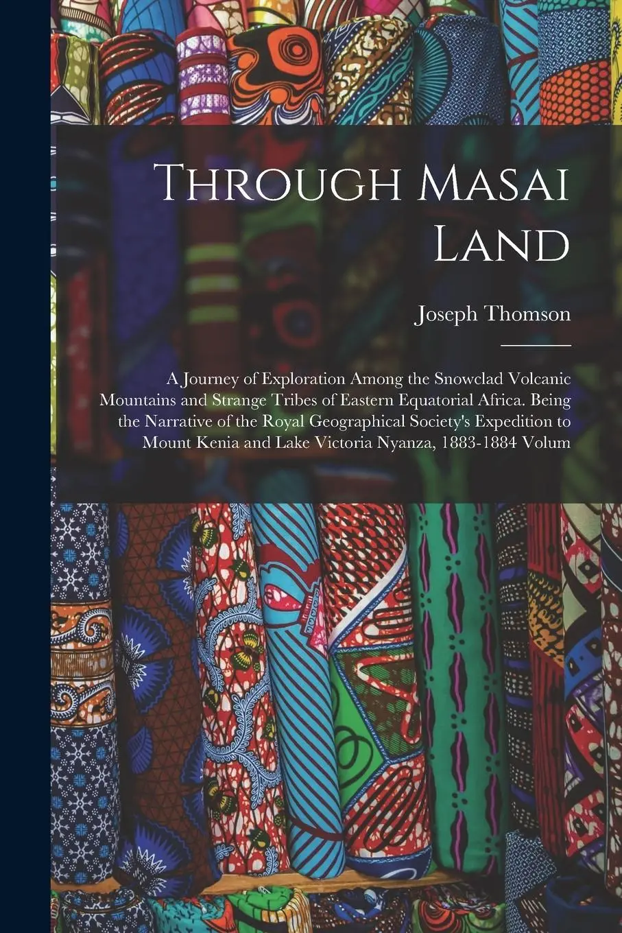 Cover: 9781015628892 | Through Masai Land: A Journey of Exploration Among the Snowclad...