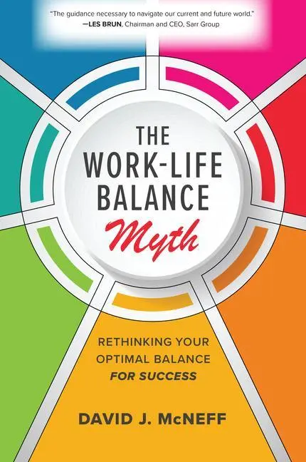 Cover: 9781260468892 | The Work-Life Balance Myth: Rethinking Your Optimal Balance for...