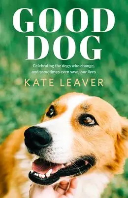 Cover: 9781460758892 | Good Dog | Kate Leaver | Taschenbuch | Kartoniert / Broschiert | 2020