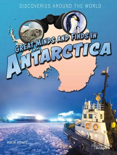Cover: 9781731638892 | Great Minds and Finds in Antarctica | Robin Koontz | Taschenbuch