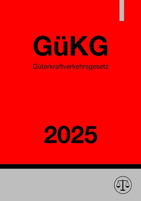 Cover: 9783818728892 | Güterkraftverkehrsgesetz - GüKG 2025 | DE | Ronny Studier | Buch